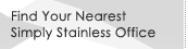 Find your nearest Simply Stainless Location